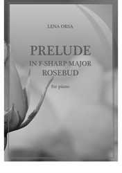 Prelude in F-sharp Major 'Rosebud'