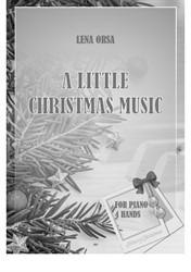 A Little Christmas Music for Piano 4 hands