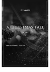 A Christmas Tale for Symphony Orchestra – Parts