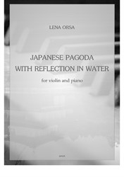 Japanese Pagoda with Reflection in Water for violin and piano