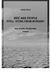 Why Are People Still Dying From Hunger? – String Orchestra – Parts
