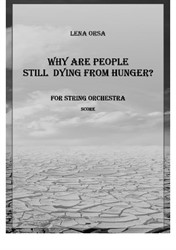 Why Are People Still Dying From Hunger? – String Orchestra - Score